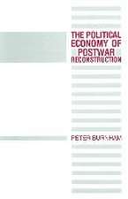 The Political Economy of Postwar Reconstruction