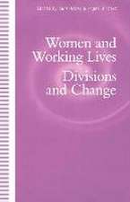 Women and Working Lives: Divisions and Change