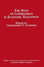 The Role of Competition in Economic Transition