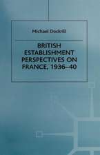 British Establishment Perspectives on France, 1936–40