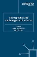 Cosmopolitics and the Emergence of a Future