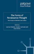 The Forms of Renaissance Thought: New Essays in Literature and Culture