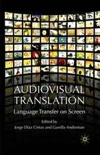 Audiovisual Translation: Language Transfer on Screen