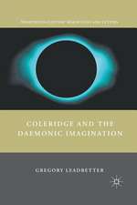 Coleridge and the Daemonic Imagination