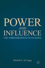 Power and Influence: The Embeddedness of Nations