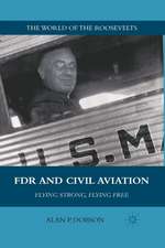 FDR and Civil Aviation: Flying Strong, Flying Free