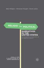 Religio-Political Narratives in the United States: From Martin Luther King, Jr. to Jeremiah Wright