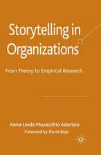 Storytelling in Organizations: From Theory to Empirical Research