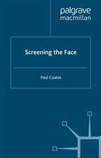 Screening the Face