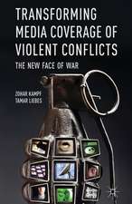 Transforming Media Coverage of Violent Conflicts: The New Face of War