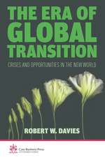 The Era of Global Transition: Crises and Opportunities in the New World