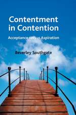 Contentment in Contention: Acceptance versus Aspiration