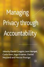 Managing Privacy through Accountability