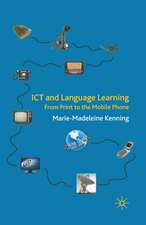 ICT and Language Learning: From Print to the Mobile Phone