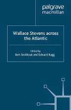 Wallace Stevens across the Atlantic