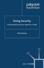 Doing Security: Critical Reflections and an Agenda for Change