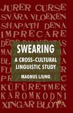 Swearing: A Cross-Cultural Linguistic Study