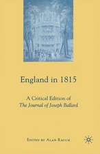 England in 1815: A Critical Edition of The Journal of Joseph Ballard