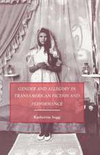 Gender and Allegory in Transamerican Fiction and Performance