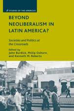 Beyond Neoliberalism in Latin America?: Societies and Politics at the Crossroads