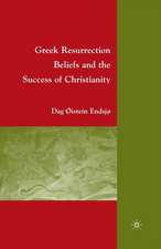 Greek Resurrection Beliefs and the Success of Christianity