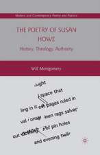 The Poetry of Susan Howe: History, Theology, Authority