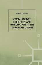 Convergence, Cohesion and Integration in the European Union