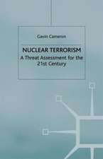 Nuclear Terrorism: A Threat Assessment for the 21st Century
