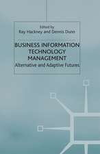 Business Information Technology Management: Alternative and Adaptive Futures