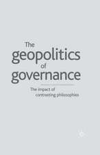 Geopolitics of Governance: The Impact of Contrasting Philosophies