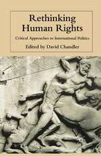 Rethinking Human Rights: Critical Approaches to International Politics