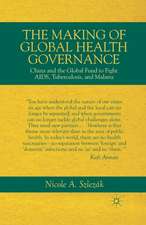 The Making of Global Health Governance: China and the Global Fund to Fight AIDS, Tuberculosis, and Malaria