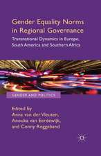 Gender Equality Norms in Regional Governance: Transnational Dynamics in Europe, South America and Southern Africa