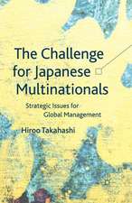 The Challenge for Japanese Multinationals: Strategic Issues for Global Management