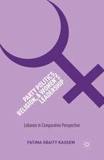 Party Politics, Religion, and Women's Leadership: Lebanon in Comparative Perspective