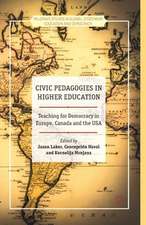 Civic Pedagogies in Higher Education: Teaching for Democracy in Europe, Canada and the USA