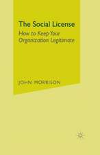 The Social License: How to Keep Your Organization Legitimate