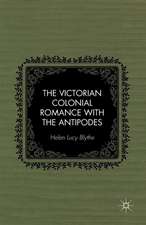 The Victorian Colonial Romance with the Antipodes