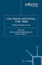 Land, Nation and Culture, 1740-1840: Thinking the Republic of Taste