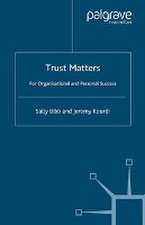 Trust Matters: For Organisational and Personal Success