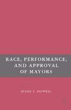 Race, Performance, and Approval of Mayors