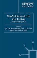 The Civil Service in the 21st Century: Comparative Perspectives