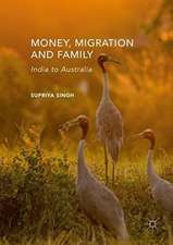 Money, Migration, and Family: India to Australia