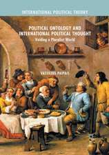 Political Ontology and International Political Thought: Voiding a Pluralist World