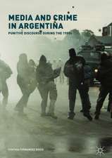 Media and Crime in Argentina