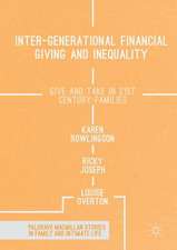 Inter-generational Financial Giving and Inequality: Give and Take in 21st Century Families