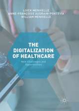 The Digitization of Healthcare: New Challenges and Opportunities