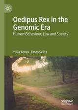 Oedipus Rex in the Genomic Era: Human Behaviour, Law and Society