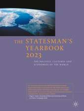 The Statesman's Yearbook 2023: The Politics, Cultures and Economies of the World