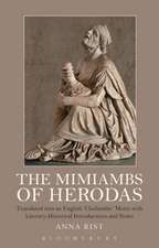 The Mimiambs of Herodas: Translated into an English ‘Choliambic’ Metre with Literary-Historical Introductions and Notes